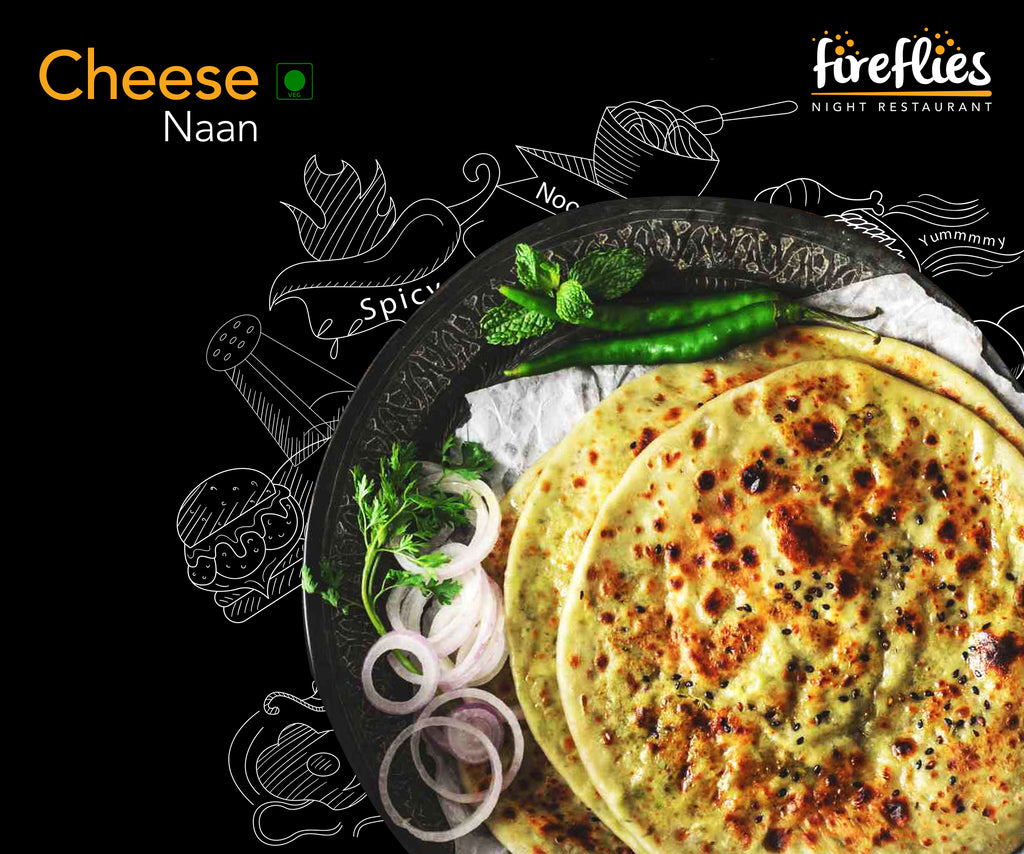 Cheese Naan - fireflies