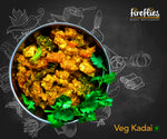 Veg Kadai - fireflies